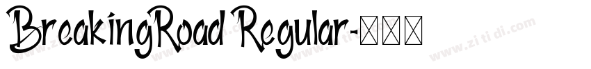 BreakingRoad Regular字体转换